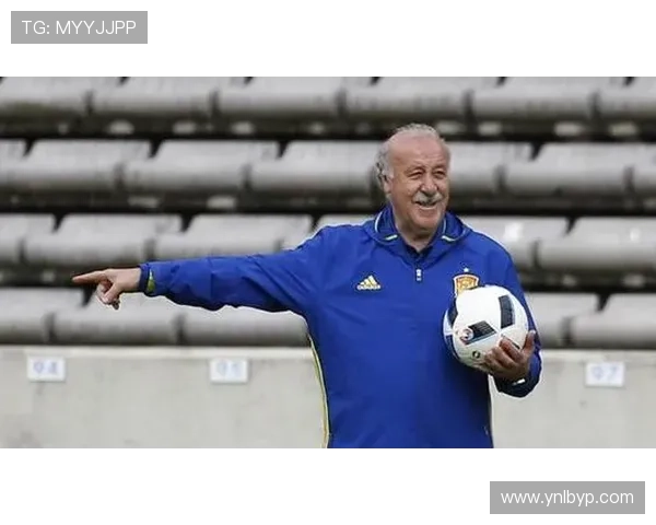 博斯克执教生涯轨迹：从皇马到西班牙国家队的辉煌解析